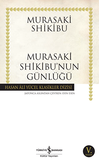 Murasaki Shikibu’nun Günlüğü - İş Bankası Kültür Yayınları