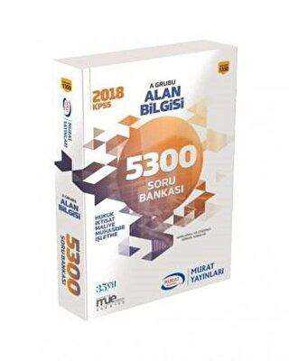 Murat Yayınları 2018 KPSS A Grubu Alan Bilgisi 5300 Soru Bankası - Murat Yayınları