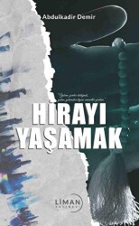 Hirayı Yaşamak - Liman Yayınevi