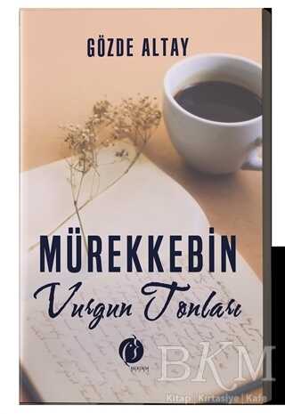 Mürekkebin Vurgun Tonları - Herdem Kitap