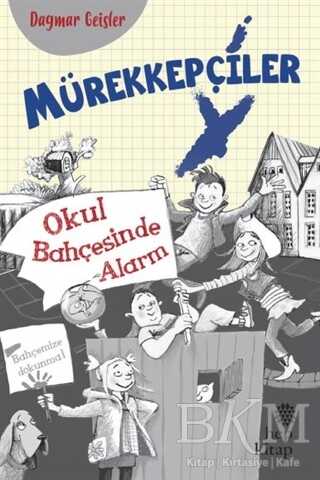 Mürekkepçiler - Okul Bahçesinde Alarm - Hep Kitap