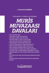 Muris Muvazaası Davaları - Platon Hukuk