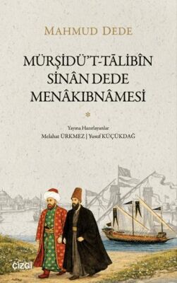 Mürşidü`t-Talibin - Sinan Dede Menakıbnamesi - 1