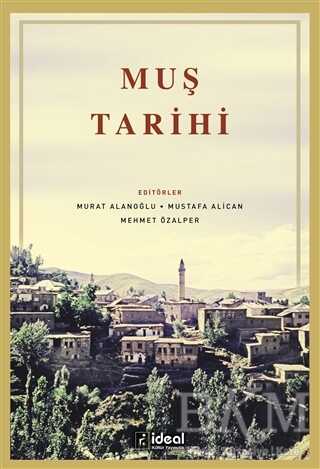 Muş Tarihi - İdeal Kültür Yayıncılık