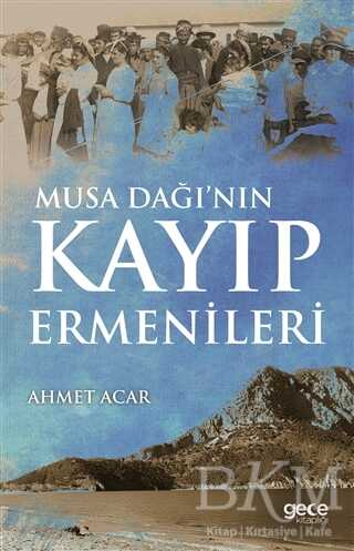 Musa Dağı’nın Kayıp Ermenileri - Gece Kitaplığı