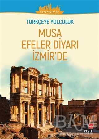Musa Efeler Diyarı izmir`de Orta Seviye B2 - Kesit Yayınları