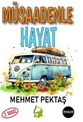 Müsaadenle Hayat - Sebe Yayınları