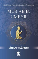 Mus`ab B. Umeyr - Korkut Yayınları