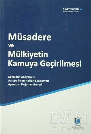 Müsadere ve Mülkiyetin Kamuya Geçirilmesi - Adalet Yayınevi