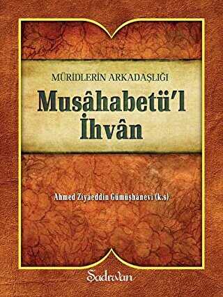Musahabetü’l İhvan - Şadırvan Yayınları