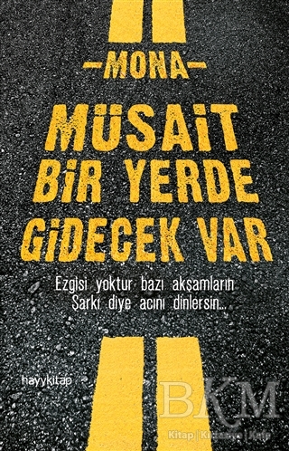 Müsait Bir Yerde Gidecek Var - Hayykitap