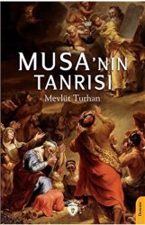 Musa`nın Tanrısı - Dorlion Yayınları