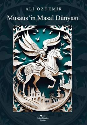 Musaus’in Masal Dünyası - 1