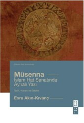 Mu¨senna İslam Hat Yazısında Aynalı Yazı - Ketebe Yayınları