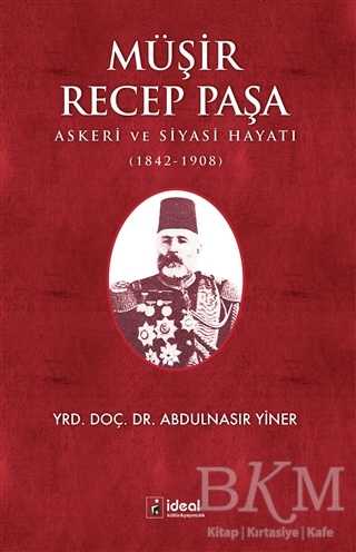 Müşir Recep Paşa - İdeal Kültür Yayıncılık