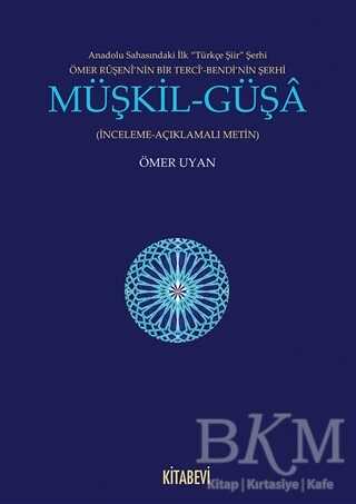 Müşkil-Güşa - Kitabevi Yayınları