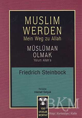 Muslim Werden - Müslüman Olmak - Yeni Ufuklar Neşriyat