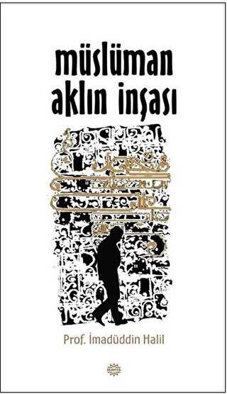 Müslüman Aklın İnşası - Mahya Yayınları