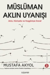 Müslüman Aklın Uyanışı - Akla, Hu¨rriyete ve Hoşgöru¨ye Davet - Lejand