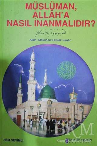 Müslüman Allah’a Nasıl İnanmalıdır? - Kutup Yıldızı Yayınları