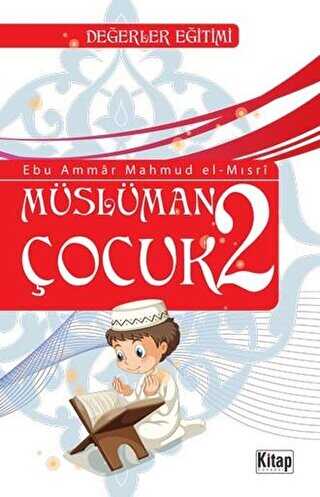 Müslüman Çocuk 2 - Kitap Dünyası Yayınları