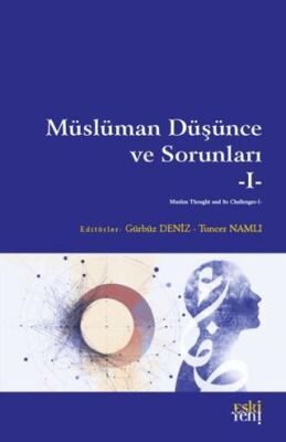 Mu¨slu¨man Du¨s¸u¨nce ve Sorunları - 1 - 1