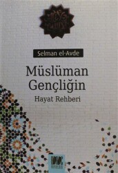 Müslüman Gençliğin Hayat Rehberi - Buruç Yayınları