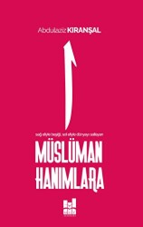 Müslüman Hanımlara - Mgv Yayınları