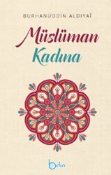 Müslüman Kadına - Beka Yayınları