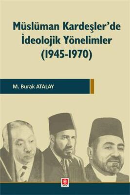 Müslüman Kardeşler`de İdeolojik Yönelimler 1945-1970 