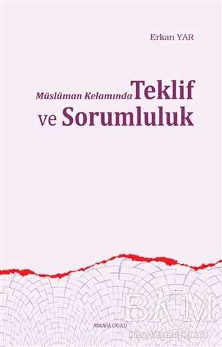 Müslüman Kelamında Teklif ve Sorumluluk - Ankara Okulu Yayınları