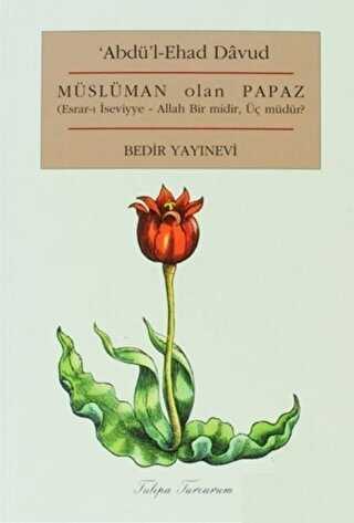 Müslüman Olan Papaz - Bedir Yayınları