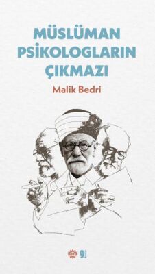 Müslüman Psikologların Çıkmazı - 1