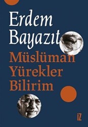 Müslüman Yürekler Bilirim - İz Yayıncılık