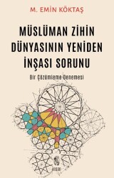 Müslüman Zihin Dünyasının Yeniden İnşası Sorunu - İnsan Yayınları