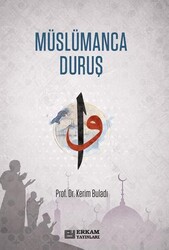 Müslümanca Duruş - Erkam Yayınları
