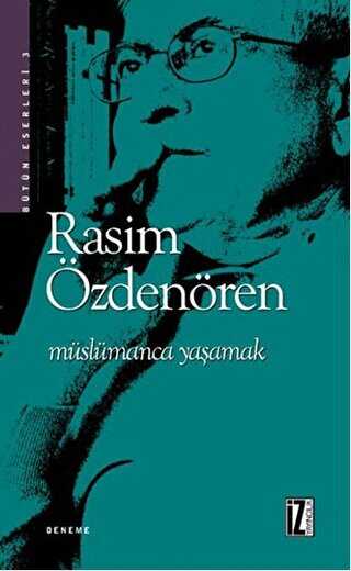 Müslümanca Yaşamak - İz Yayıncılık