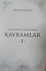 Müslümanı İnşa Eden Kavramlar 1 - VeKitap Yayıncılık