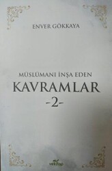 Müslümanı İnşa Eden Kavramlar 2 - VeKitap Yayıncılık