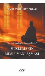 Müslümanın Müslümanlaşması - Çığır Yayınları