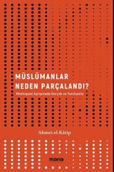 Müslümanlar Neden Parçalandı? - Mana Yayınları