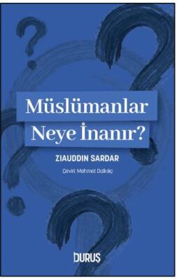 Müslümanlar Neye İnanır? - 1