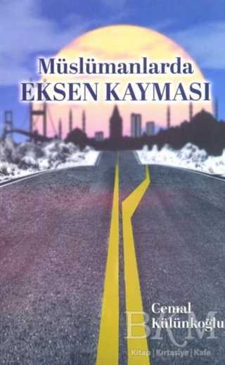 Müslümanlarda Eksen Kayması - Kitapbilir