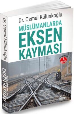 Müslümanlarda Eksen Kayması - 1