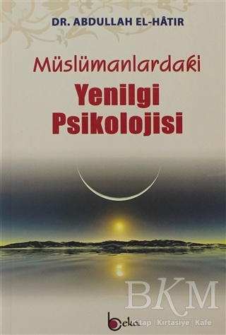 Müslümanlardaki Yenilgi Psikolojisi - Beka Yayınları