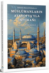 Müslümanların Ayasofya’yla İmtihanı - Mirac Yayınları
