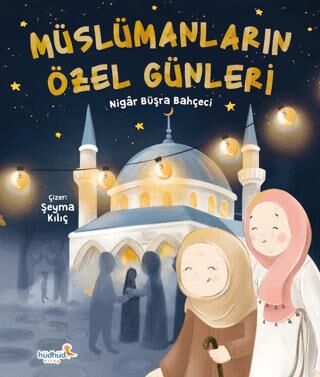 Müslümanların Özel Günleri - 1