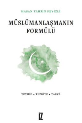 Müslümanlaşmanın Formülü - 1