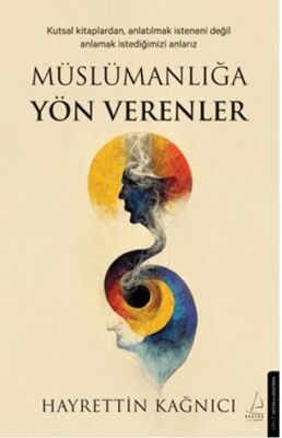 Müslümanlığa Yön Verenler - 1