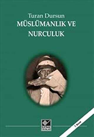 Müslümanlık ve Nurculuk - Kaynak Yayınları